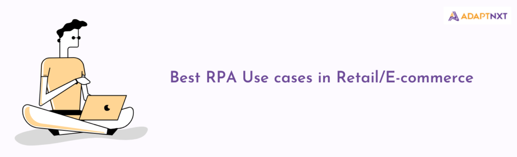 Use Cases, RPA
